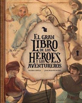 EL GRAN LIBRO DE LOS HEROES Y LOS AVENTUREROS