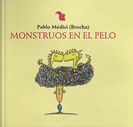 MONSTRUOS EN EL PELO