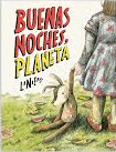 BUENAS NOCHES, PLANETA