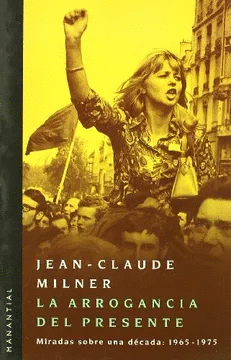 LA ARROGANCIA DEL PRESENTE