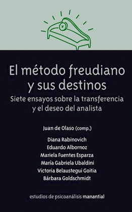 EL MÉTODO FREUDIANO Y SUS DESTINOS