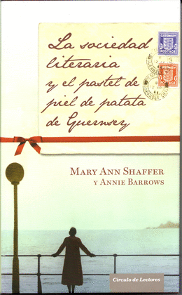LA SOCIEDAD LITERARIA Y DEL PASTEL DE CÁSCARA DE PAPA DE GUERNSEY
