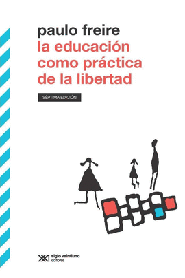 LA EDUCACION COMO PRACTICA DE LA LIBERTAD