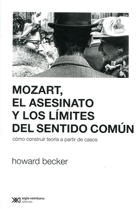 MOZART, EL ASESINATO Y LOS LÍMITES DEL SENTIDO COMÚN