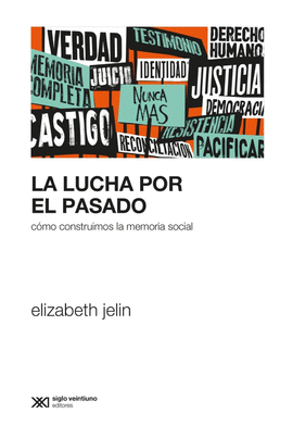 LA LUCHA POR EL PASADO