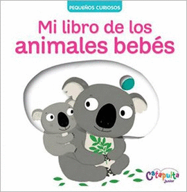 MI LIBRO DE LOS ANIMALES BEBÉS