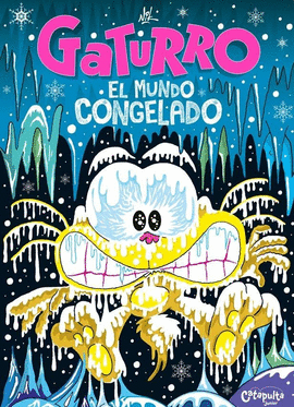 GATURRO. EL MUNDO CONGELADO