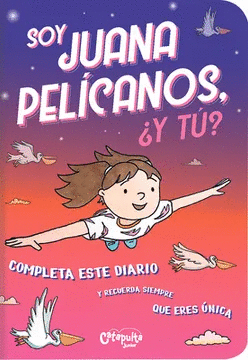 SOY JUANA PELÍCANOS, ¿Y TÚ?