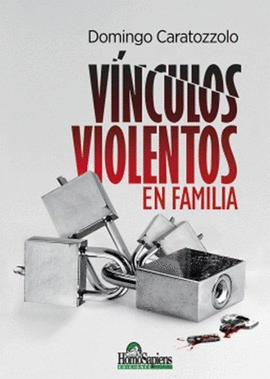 VINCULOS VIOLENTOS EN FAMILIA