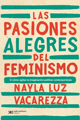 LAS PASIONES ALEGRES DEL FEMINISMO