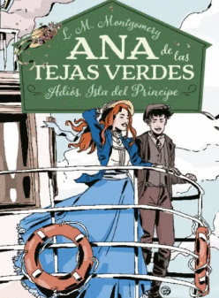 ANA DE LAS TEJAS VERDES 5. ADIÓS, ISLA DEL PRÍNCIPE