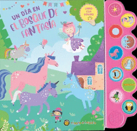 UN DÍA EN EL BOSQUE DE FANTASÍA