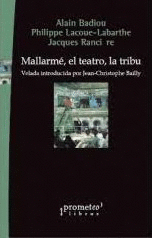MALLARMÉ, EL TEATRO, LA TRIBU.