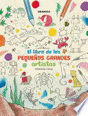 EL LIBRO DE LOS PEQUEÑOS GRANDES ARTISTAS