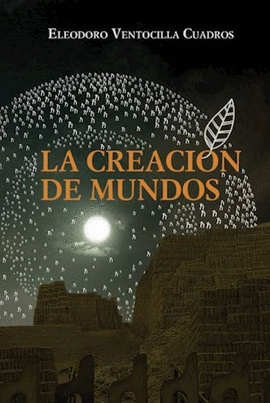 LA CREACIÓN DE MUNDOS
