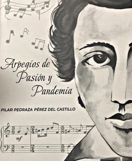 ARPEGIOS DE PASIÓN Y PANDEMIA
