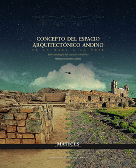 CONCEPTO DEL ESPACIO ARQUITECTÓNICO ANDINO