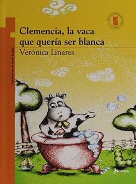 CLEMENCIA, LA VACA QUE QUERÍA SER BLANCA - TORRE DE PAPEL NARANJA