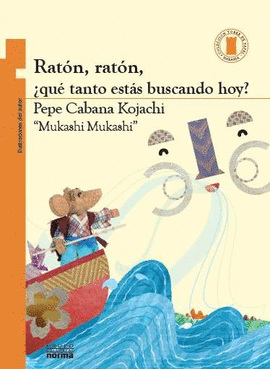 RATÓN, RATÓN, ¿QUÉ TANTO ESTÁS BUSCANDO HOY?