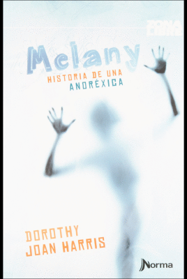 MELANY HISTORIA DE UN ANOREXICA