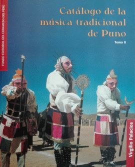CATÁLOGO DE LA MÚSICA TRADICIONAL DE PUNO (TOMO II)