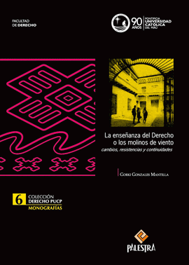 LA ENSEÑANZA DEL DERECHO O LOS MOLINOS DE VIENTO