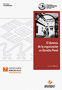 EL DOMINIO DE LA ORGANIZACIÓN EN DERECHO PENAL