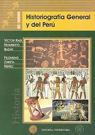 HISTORIOGRAFÍA GENERAL Y DEL PERÚ