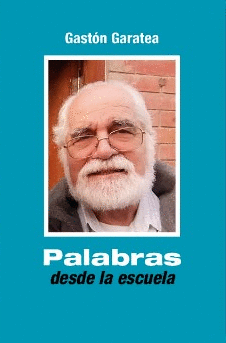 PALABRAS DESDE LA ESCUELA