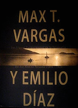 MAX T. VARGAS Y EMILIO DÍAZ