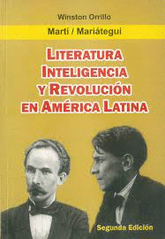 LITERATURA, INTELIGENCIA Y REVOLUCIÓN DE AMÉRICA LATINA 2DA EDICIÓN
