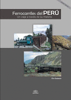 FERROCARRILES DEL PERÚ. UN VIAJE A TRAVÉS DE SU HISTORIA