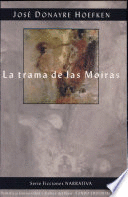 LA TRAMA DE LAS MOIRAS