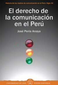 EL DERECHO DE LA COMUNICACIÓN EN EL PERÚ
