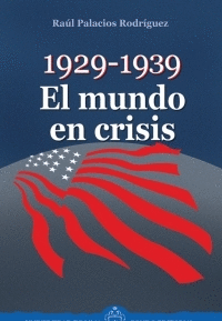 1929 - 1939. EL MUNDO EN CRISIS