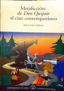 METAFICCIÓN: DE DON QUIJOTE AL CINE CONTEMPORÁNEO