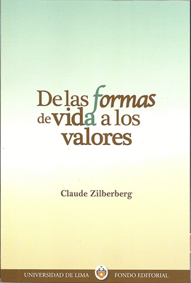DE LAS FORMAS DE VIDA A LOS VALORES