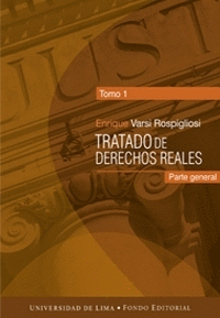 TRATADO DE DERECHOS REALES (TOMO 1)
