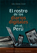 EL ROSTRO DE LOS DIARIOS DIGITALES EN EL PERÚ