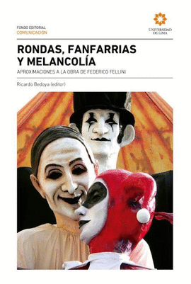RONDAS, FANFARRIAS Y MELANCOLÍA