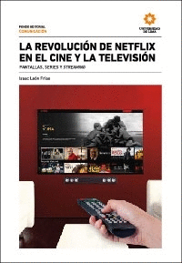LA REVOLUCIÓN DE NETFLIX EN EL CINE Y LA TELEVISIÓN