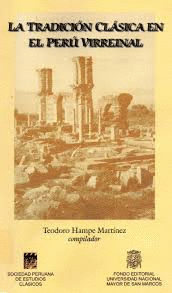 LA TRADICIÓN CLÁSICA EN EL PERÚ VIRREINAL