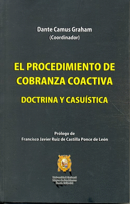 EL PROCEDIMIENTO DE COBRANZA COACTIVA. DOCTRINA Y CASUÍSTICA