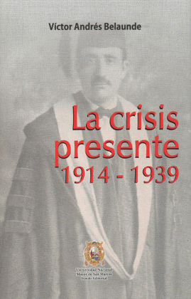 LA CRISIS PRESENTE 1914-1939