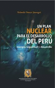 UN PLAN NUCLEAR PARA EL DESARROLLO DEL PERÚ