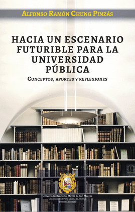 HACIA UN ESCENARIO FUTURIBLE PARA LA UNIVERSIDAD PÚBLICA