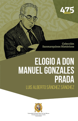 ELOGIO A DON MANUEL GONZÁLEZ PRADA