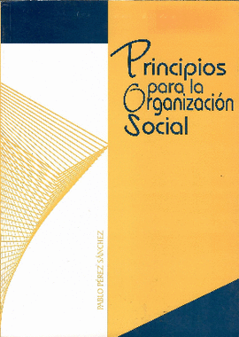 PRINCIPIOS PARA LA ORGANIZACIÓN SOCIAL
