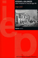 ACEQUIAS Y GALLINAZOS. SALUD AMBIENTAL EN LIMA DEL SIGLO XIX