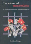 LA VOLUNTAD ENCARCELADA